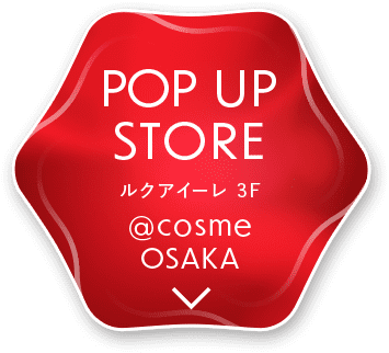 POP UP STORE ルクアイーレ 3F @cosme OSAKA